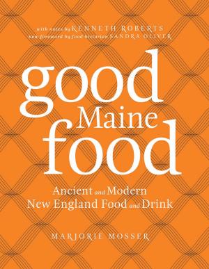 Cover of the book Good Maine Food by Marjorie Standish