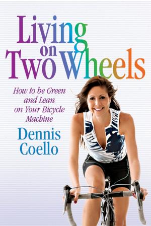 Book cover of Living on Two Wheels 2nd edition