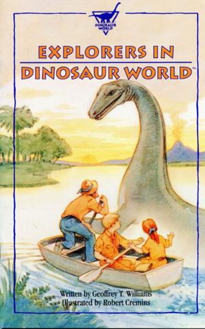 Cover of the book Explorers in Dinosaur World by Paolo Ferrante, Maria Rosa Panté