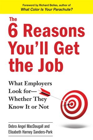bigCover of the book The 6 Reasons You'll Get the Job by 