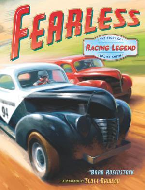 Cover of the book Fearless: The Story of Racing Legend Louise Smith by Michael Rex
