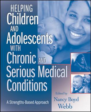 bigCover of the book Helping Children and Adolescents with Chronic and Serious Medical Conditions by 