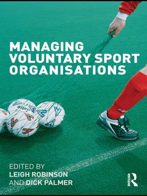 Cover of the book Managing Voluntary Sport Organizations by Annie Samuelli