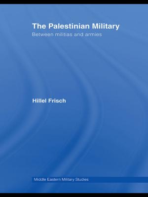 Cover of the book The Palestinian Military by David Turnock