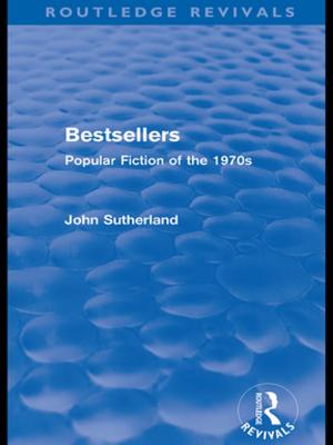Cover of the book Bestsellers (Routledge Revivals) by Michael P. Gallaher, Albert N. Link, Jeffrey E. Petrusa