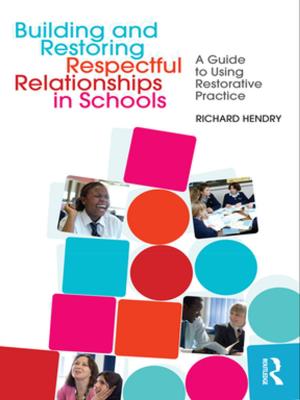 Cover of the book Building and Restoring Respectful Relationships in Schools by David Coulby, Crispin Jones