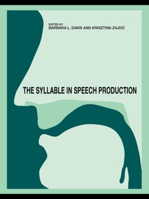 Cover of the book The Syllable in Speech Production by Ivan Russo, Ilenia Confente