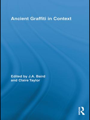 Cover of the book Ancient Graffiti in Context by Veronica Pacini-Ketchabaw, Sylvia Kind, Laurie L. M. Kocher