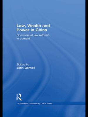 Cover of the book Law, Wealth and Power in China by 