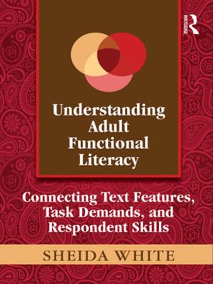 Cover of the book Understanding Adult Functional Literacy by Michael Gill, Cathy J. Schlund-Vials