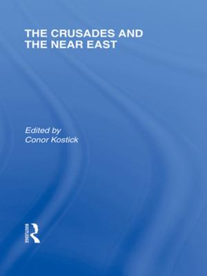 Cover of the book The Crusades and the Near East by Jim McGrath, Anthony Coles