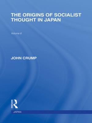 Cover of the book The Origins of Socialist Thought in Japan by Elisabeth Fivaz-Depeursinge, Diane A. Philipp