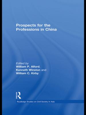 Cover of the book Prospects for the Professions in China by Laurie Ouellette