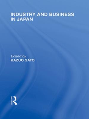 Cover of the book Industry and Business in Japan by Corey Hilz