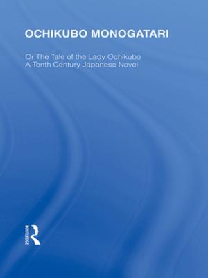 Cover of the book Ochikubo Monogatari or The Tale of the Lady Ochikubo by Geoffrey Care