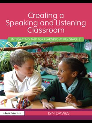 Cover of the book Creating a Speaking and Listening Classroom by 