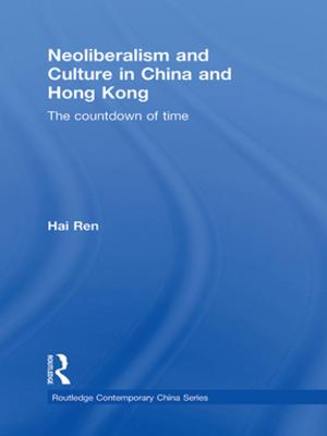 Cover of the book Neoliberalism and Culture in China and Hong Kong by Kathleen Davidson