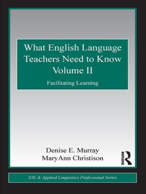 Cover of the book What English Language Teachers Need to Know Volume II by Benjamin Halligan