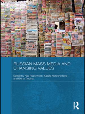 Cover of the book Russian Mass Media and Changing Values by Paul Street