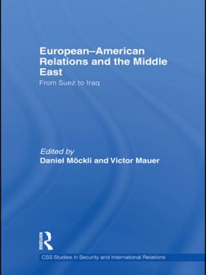 Cover of the book European-American Relations and the Middle East by Michael J. Shapiro