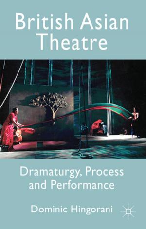 Cover of the book British Asian Theatre by Professor Richard Bradford