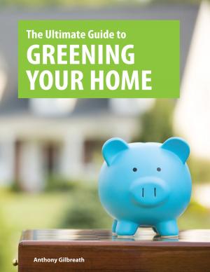 bigCover of the book The Ultimate Guide to Greening your Home by 