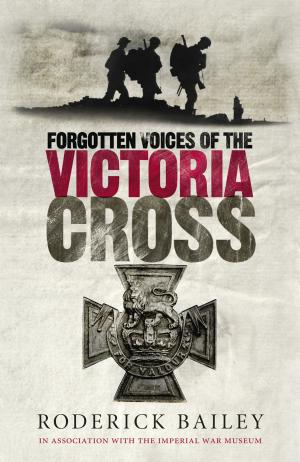 Book cover of Forgotten Voices of the Victoria Cross