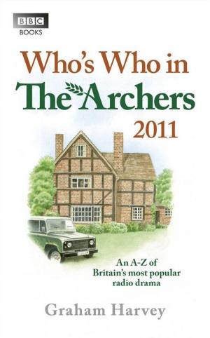 Cover of Who's Who in The Archers 2011