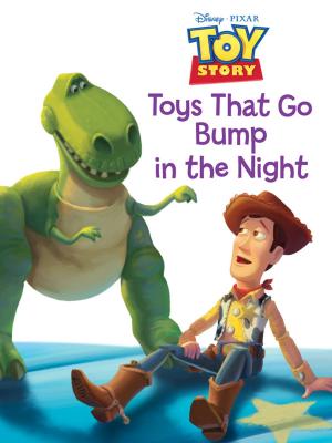Book cover of Toy Story: Toys that Go Bump in the Night