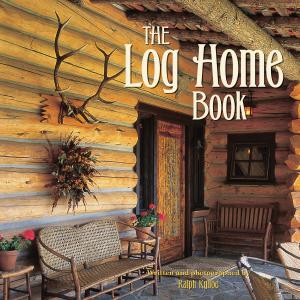 Cover of the book The Log Home Book by Shannon Fricke