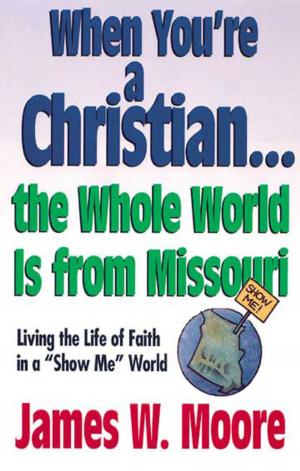 Cover of the book When You're a Christian...The Whole World Is From Missouri - with Leaders Guide by Grace Marie Swift