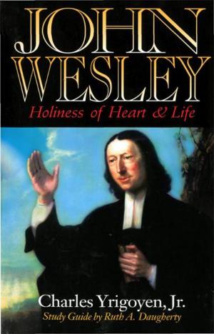Cover of the book John Wesley: Holiness of Heart and Life by Walter Brueggemann