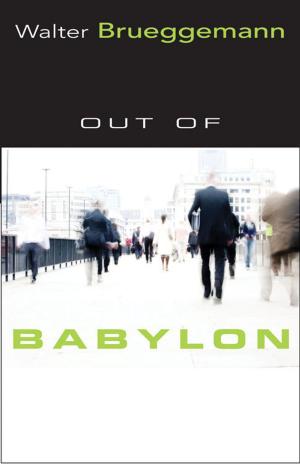 Cover of the book Out of Babylon by Karol A.  McIlvaine