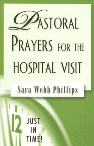 Cover of the book Just in Time! Pastoral Prayers for the Hospital Visit by Joerg Rieger