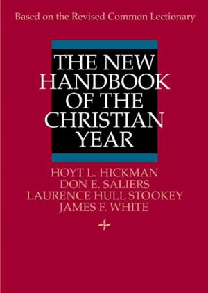 Cover of the book The New Handbook of the Christian Year by Robert Schnase