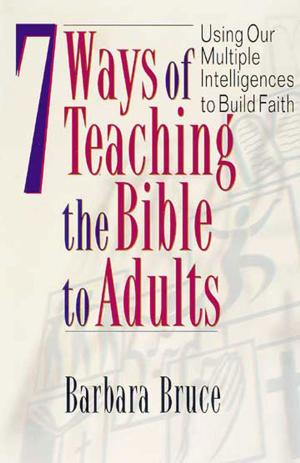 Cover of the book 7 Ways of Teaching the Bible to Adults by Karoline M. Lewis