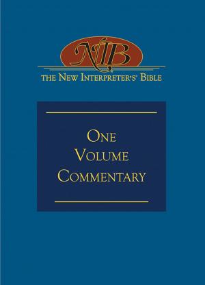 Cover of the book The New Interpreter's® Bible One-Volume Commentary by Justin LaRosa, James A. Harnish