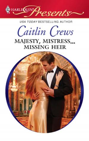 bigCover of the book Majesty, Mistress...Missing Heir by 