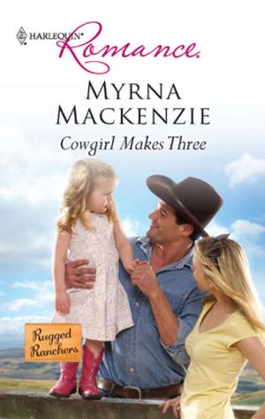 Cover of the book Cowgirl Makes Three by Alison Roberts