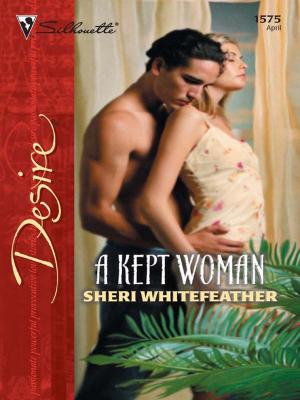 Cover of the book A Kept Woman by Karen Rose Smith