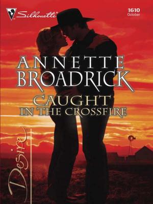 Cover of the book Caught in the Crossfire by Maureen Child