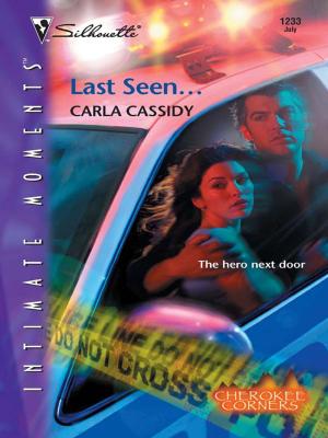 Cover of the book Last Seen... by Cheryl St.John