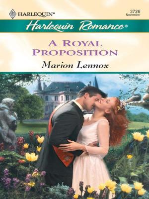Cover of the book A Royal Proposition by Gail Whitiker