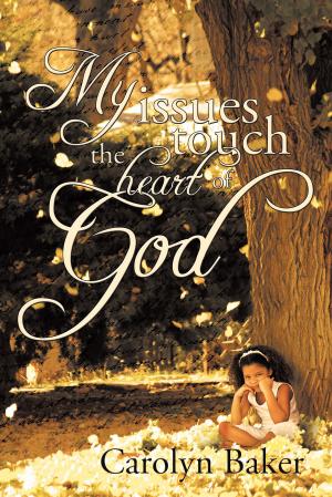 Cover of the book My Issues Touch the Heart of God by Dr. Wright L. Lassiter Jr.
