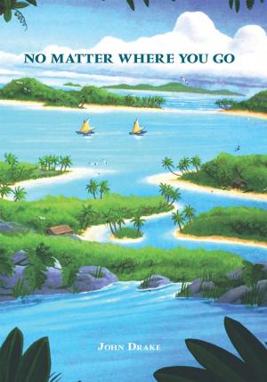 Cover of the book Nomatter Where You Go, There You Are. by Cynthia Cluxton