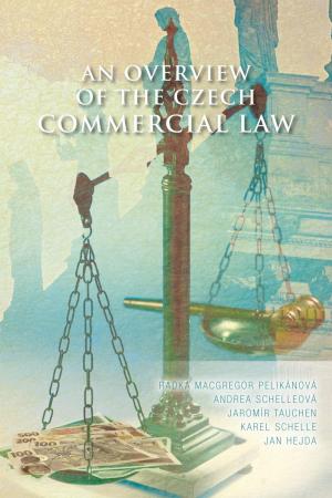 Cover of the book An Overview of the Czech Commercial Law by Peter Webster