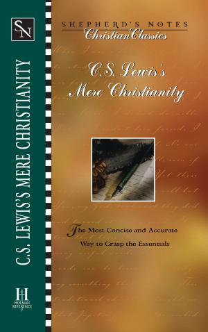 Cover of the book C.S. Lewis's Mere Christianity by Eric Tooker, John Trent, Rodney Cox