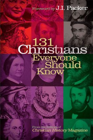 Cover of the book 131 Christians Everyone Should Know by Stephen  A. Bly