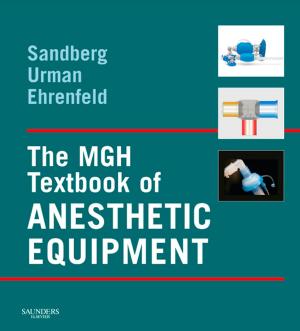 Cover of the book The MGH Textbook of Anesthetic Equipment E-Book by Christopher Sweeney, MBBS