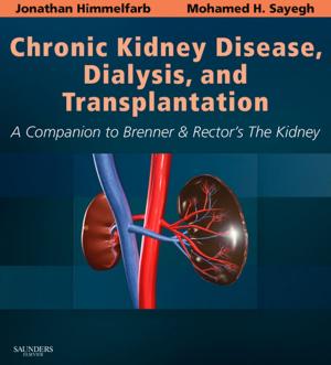 bigCover of the book Chronic Kidney Disease, Dialysis, and Transplantation E-Book by 